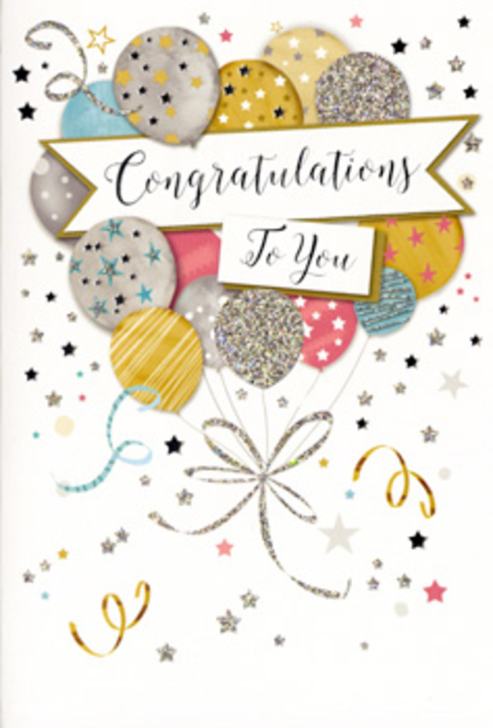 Displayed against a neutral background, this congratulations card is a carefully composed scene of celebration, like a still snapshot from a joyful gathering in Downe. The artwork features a generous cluster of balloons rising from the lower portion of the card, layered to create depth and softness. The colours range from muted gold and silver to warm champagne, airy sky blue, blush pink, and gentle grey, each balloon subtly different in size and design. Many are decorated with intricate patterns: twinkling stars, fine glittery stripes, and delicate metallic flecks that suggest they would shimmer beautifully in real light, much like decorations strung up for a village event near High Elms. Elegant ribbons in gold and silver trail downwards, curling and crossing, their flowing lines visually tying the composition together. Stretching across the middle, a pale banner carries the message Congratulations To You written in graceful, looping script that adds a formal yet heartfelt note. The background remains light and uncluttered, peppered with tiny stars, confetti-like dots, and swirling ribbons that appear to be gently drifting, as if the card has captured the very moment when good news is first announced. The atmosphere is bright, confident, and quietly glamorous, making it ideal for celebrating graduations, promotions, exam results, or personal achievements. As a florist familiar with special occasions in Downe, this design feels like the perfect companion to a hand-tied bouquet delivered to a cottage along the lanes: not loud or brash, but unmistakably festive, expressing admiration, pride, and genuine joy for someone's success.